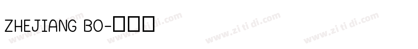 ZHEJIANG BO字体转换